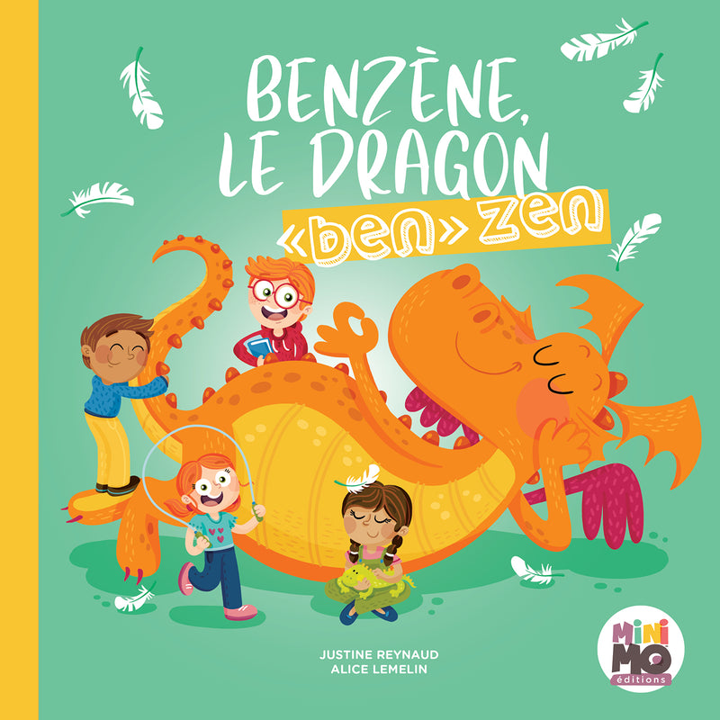 MinimoMotivation - Livre - Benzène, la dragon ''ben'' zen